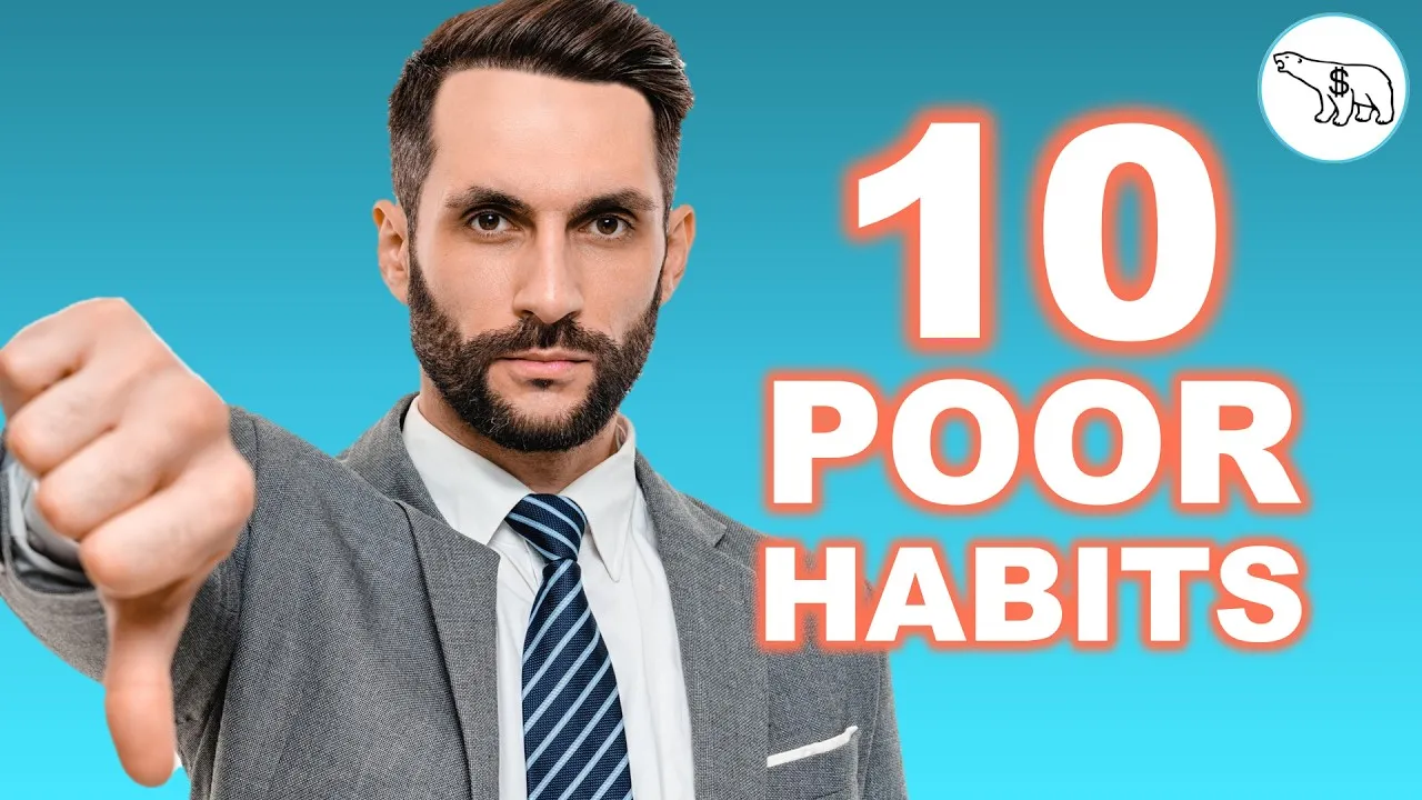 10 Financial Habits Sabotaging Your Wealth