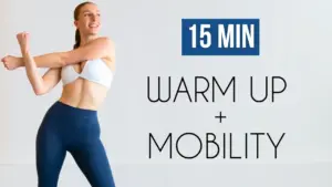 Boost Full-Body Mobility With This 15-Minute Warm-Up