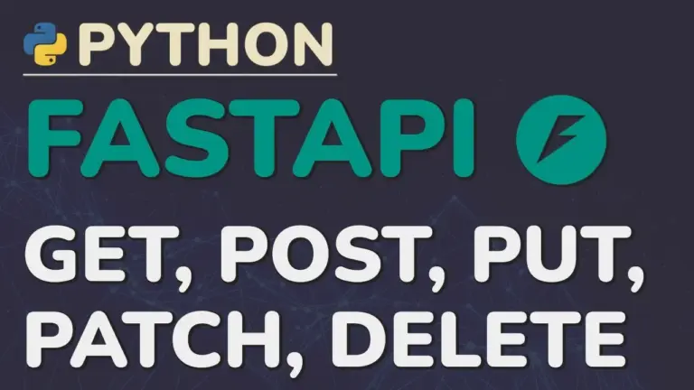Complete CRUD Operations in FastAPI: Update & Delete