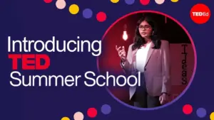Discover Your Voice at TED Summer School