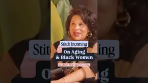 Black Women Redefine Aging: Fierce, Not Frail