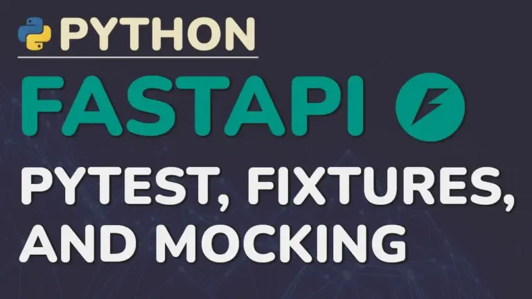 Test Your FastAPI App with Pytest and Mocking
