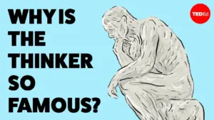 Understand Auguste Rodin’s “The Thinker” Sculpture